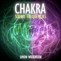 Chakra Sound Frequencies by Simon Wilkinson